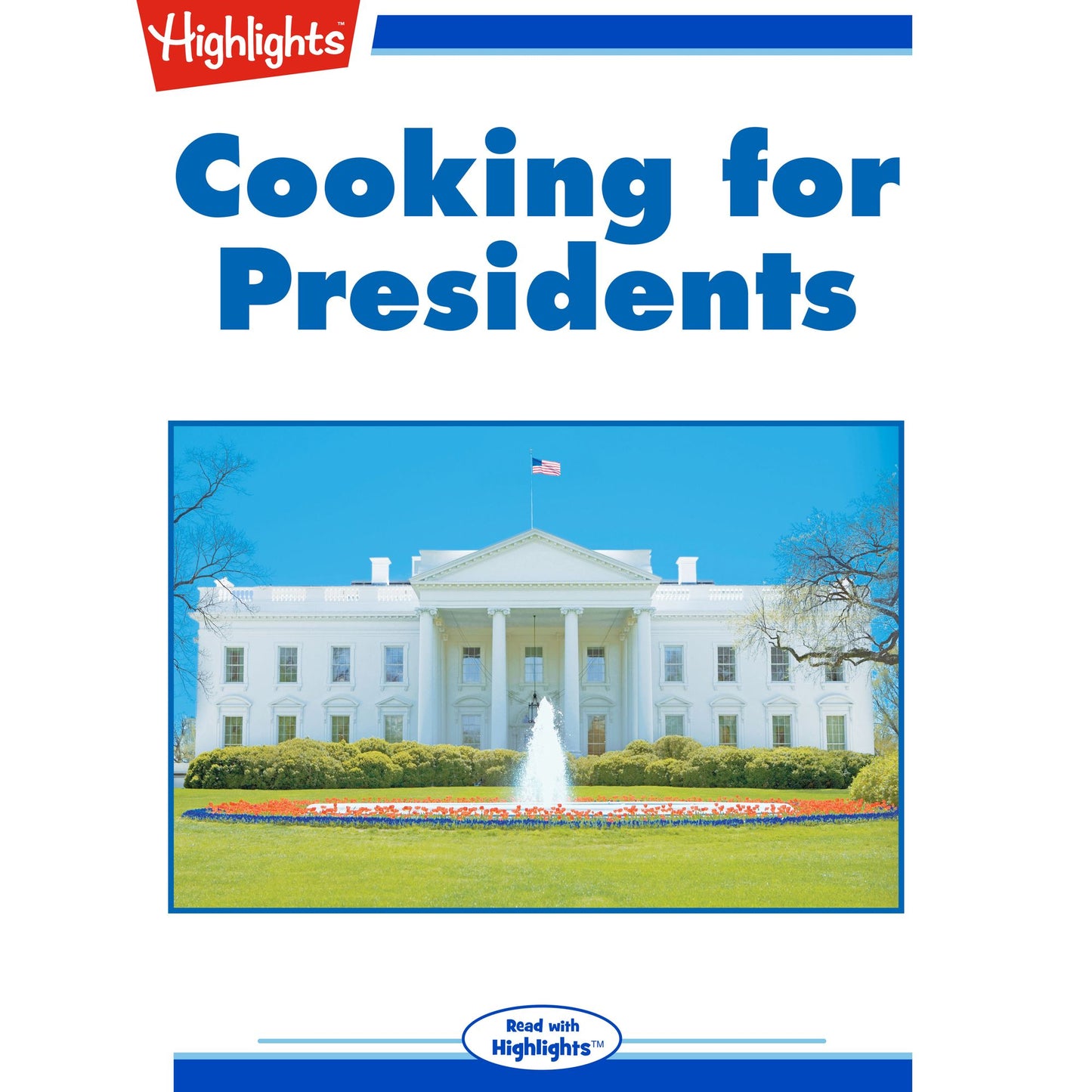 Cooking for Presidents
