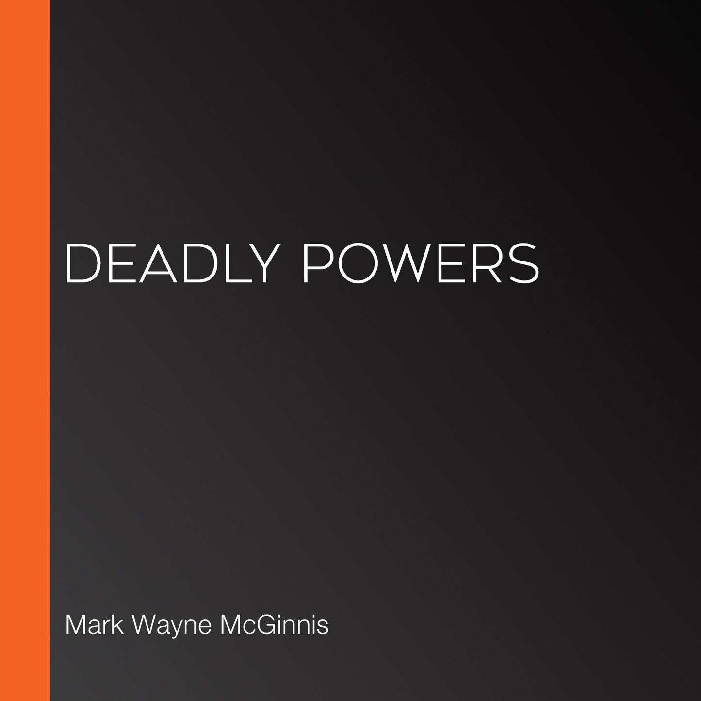 Deadly Powers