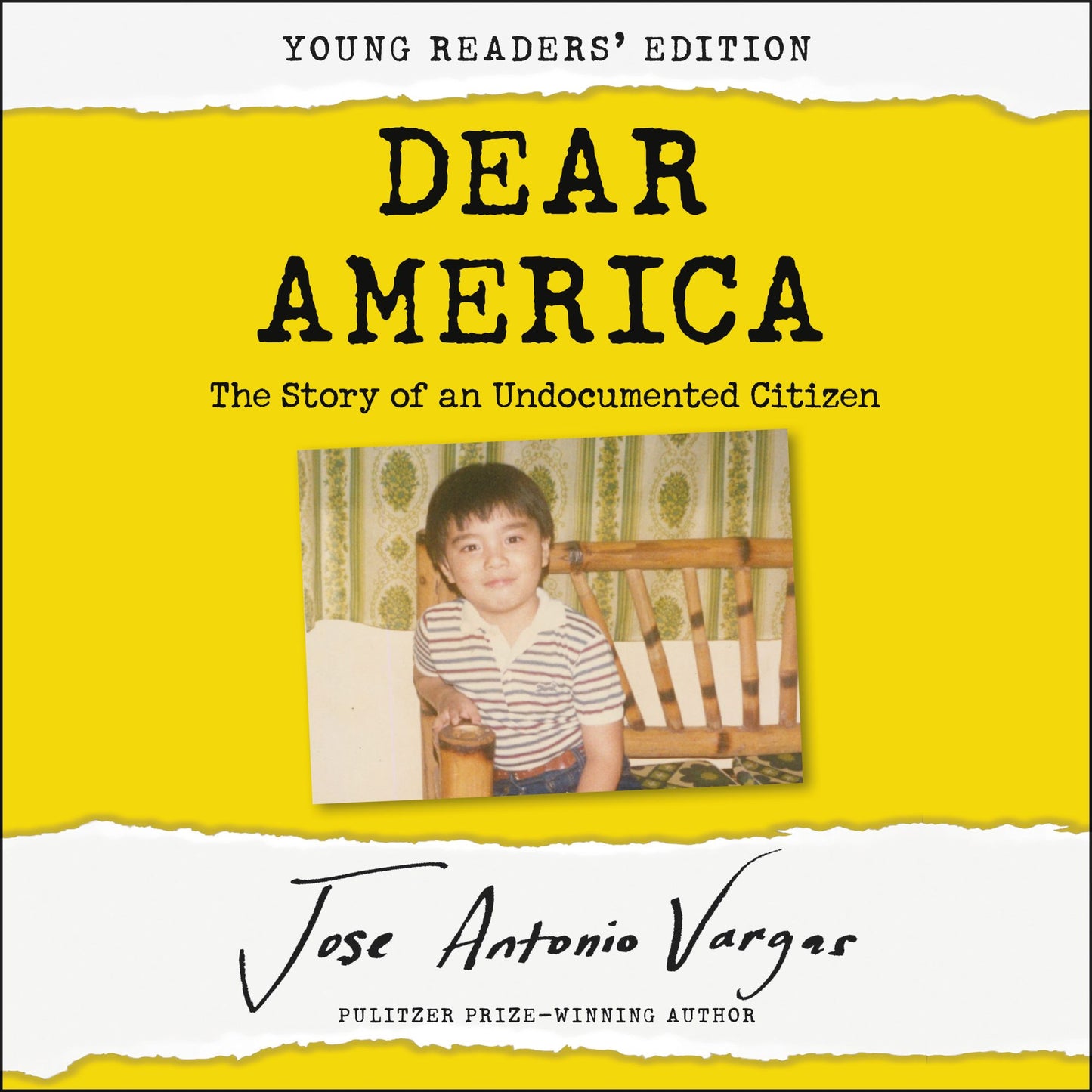 Dear America: The Story of an Undocumented Citizen: Young Readers' Edition