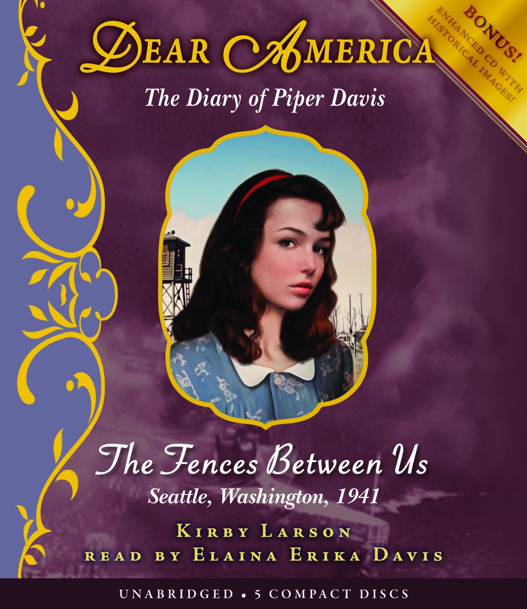 Dear America: The Diary of Piper Davis: The Fences Between Us