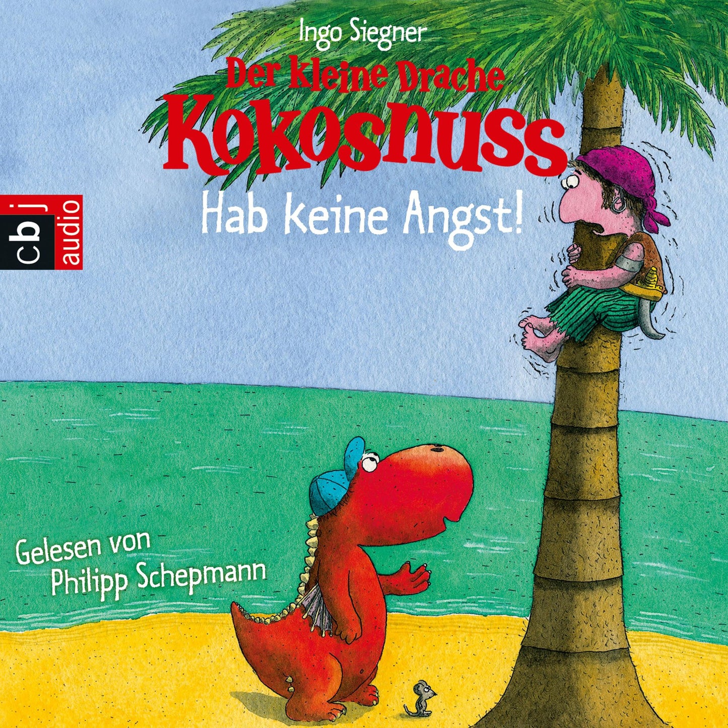 Der kleine Drache Kokosnuss - Hab keine Angst! (Abridged)