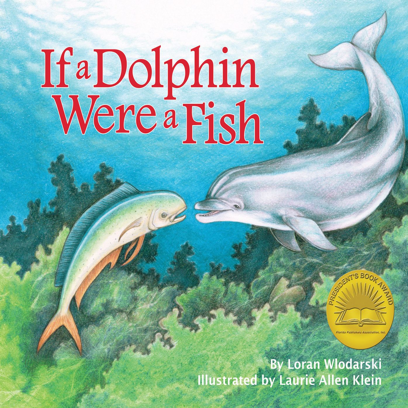 If a Dolphin Were a Fish