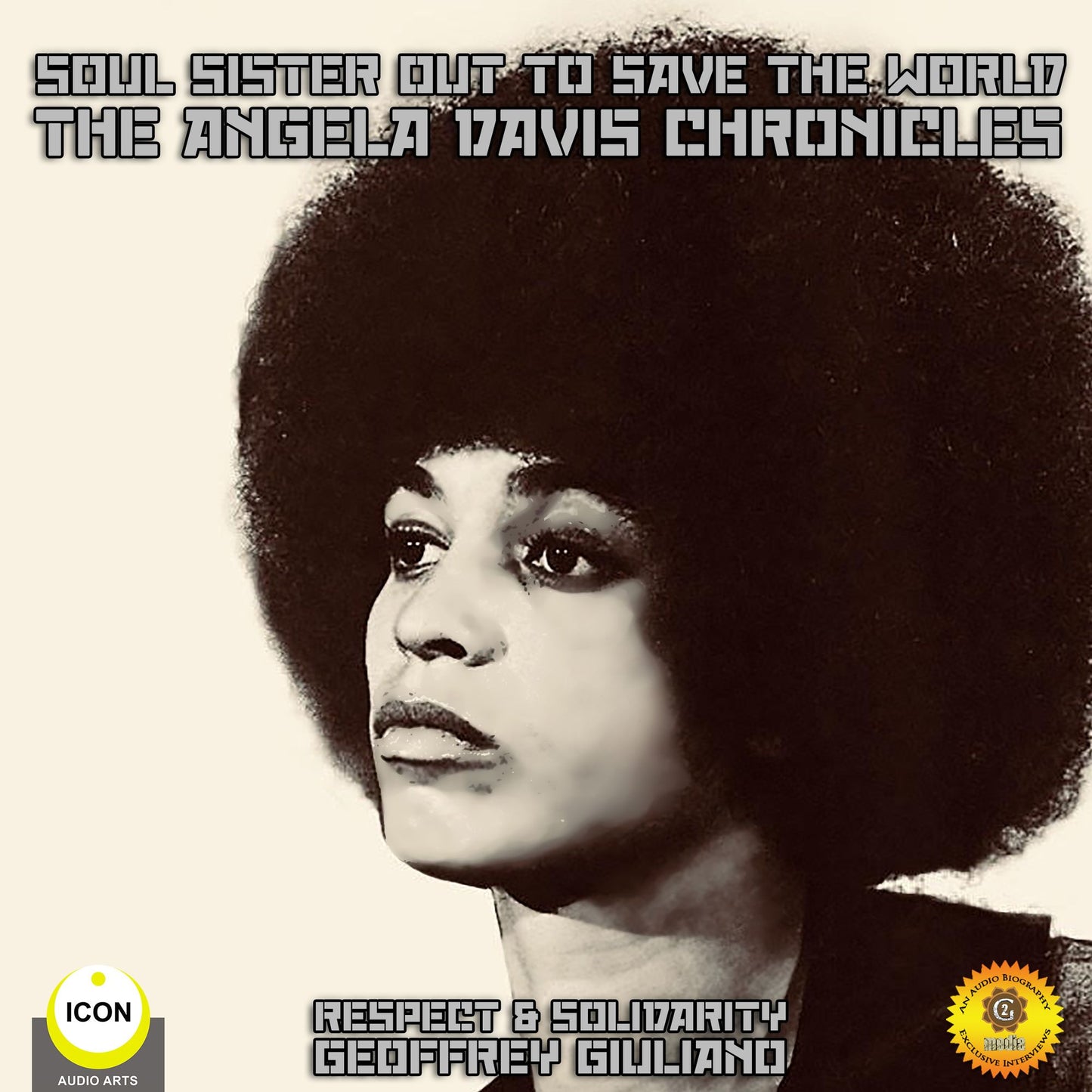 Soul Sister out to Save the World: the Angela Davis Chronicles