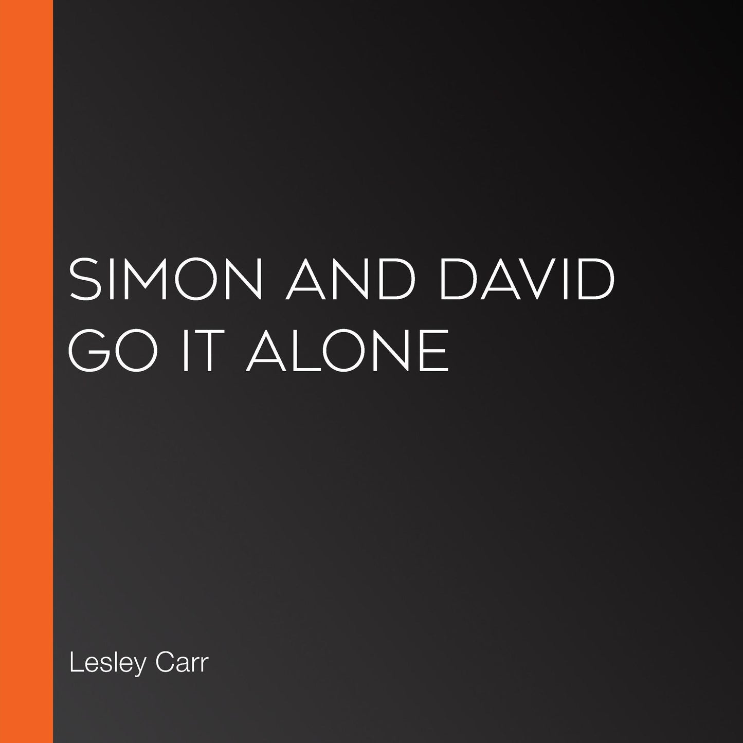 Simon and David go it alone