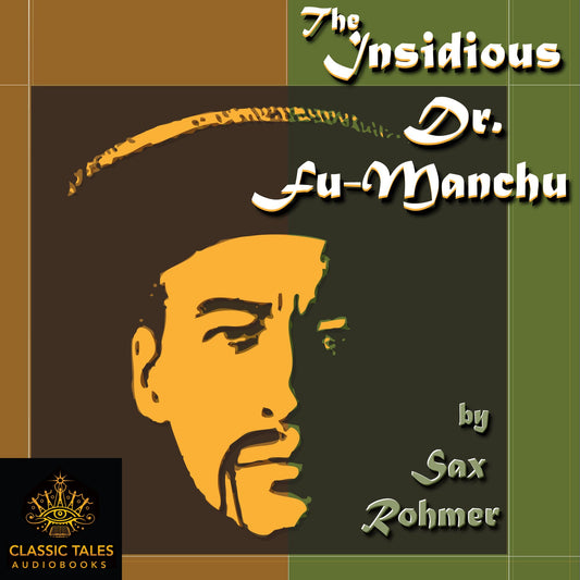 The Insidious Dr. Fu-Manchu: Fu Manchu, Book 1