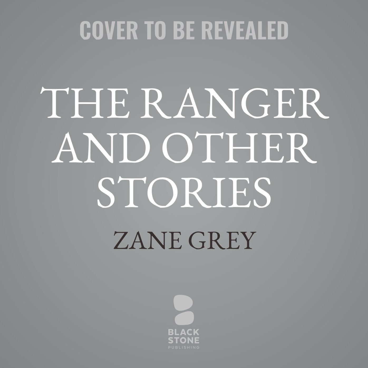 The Ranger and Other Stories