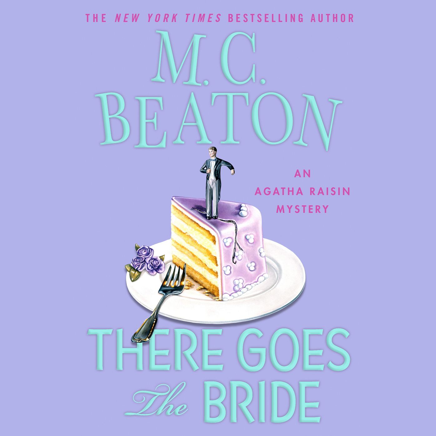 There Goes the Bride: An Agatha Raisin Mystery