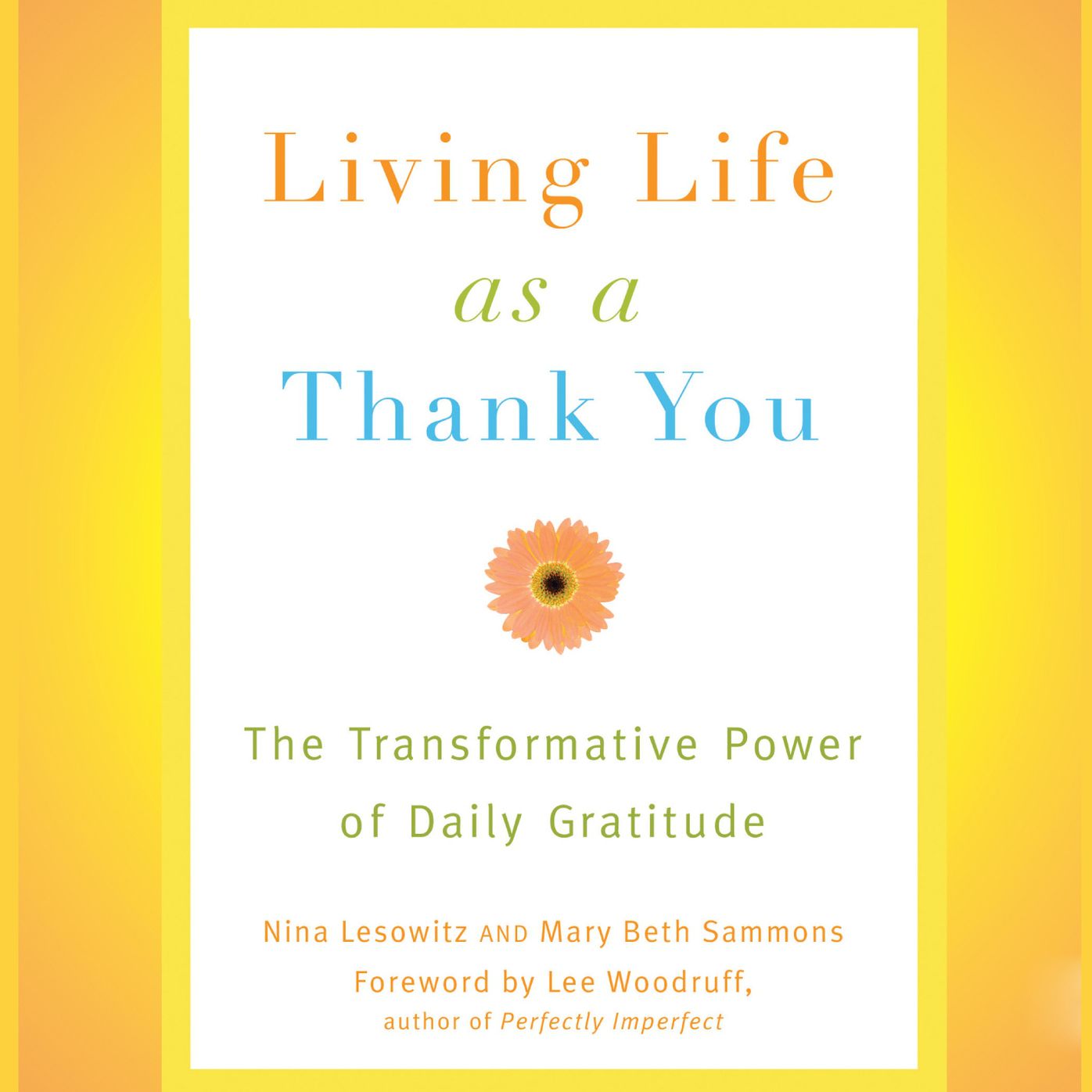 Living Life as a Thank You: The Transformative Power of Daily Gratitude