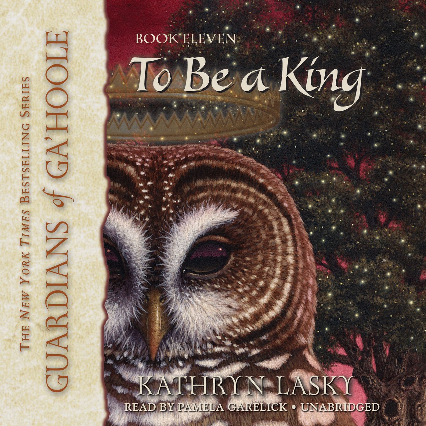 To Be a King: Guardians of Ga'Hoole, Book Eleven