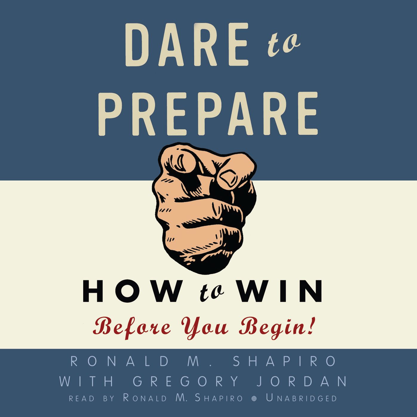 Dare to Prepare: How to Win Before You Begin!