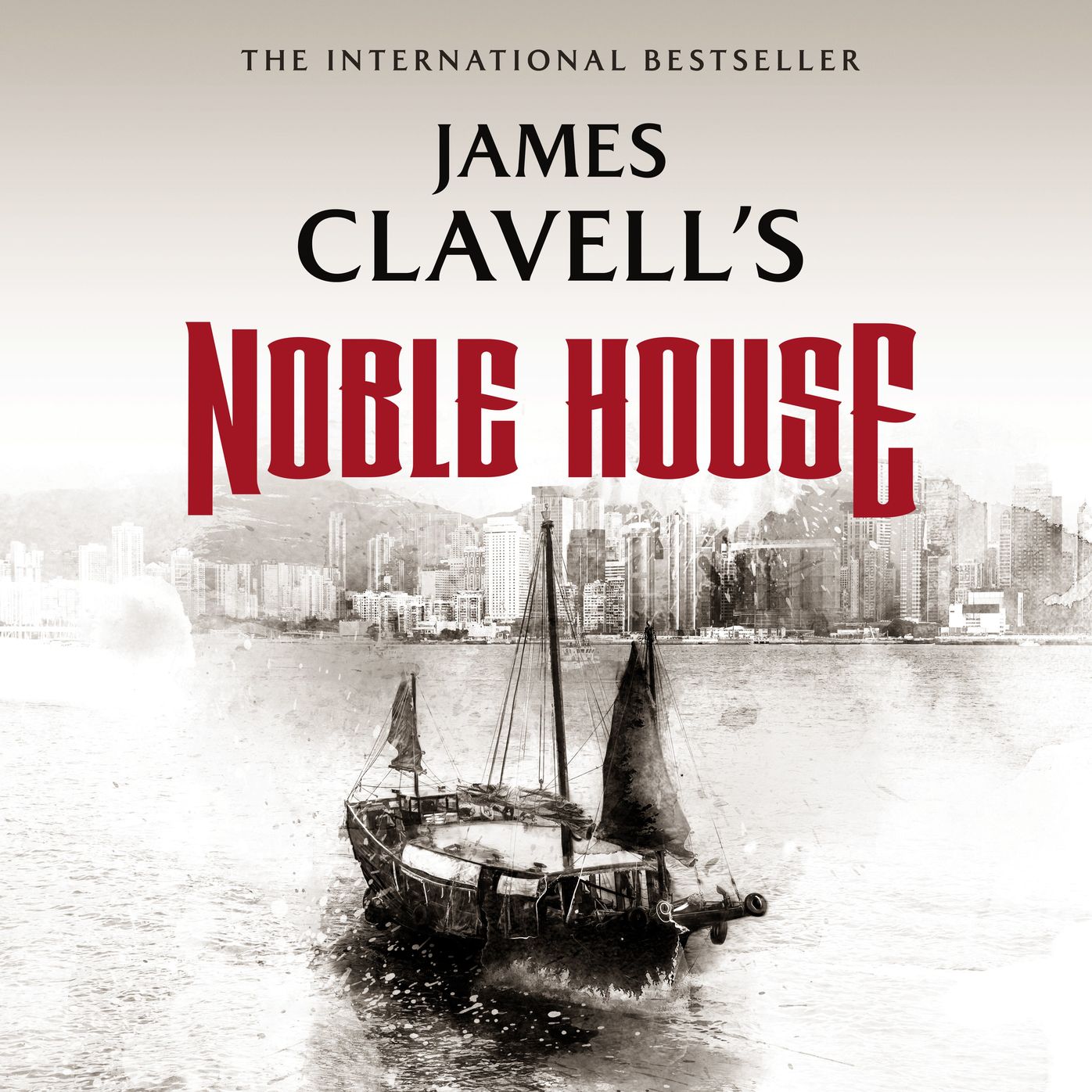 Noble House: A Novel of Contemporary Hong Kong