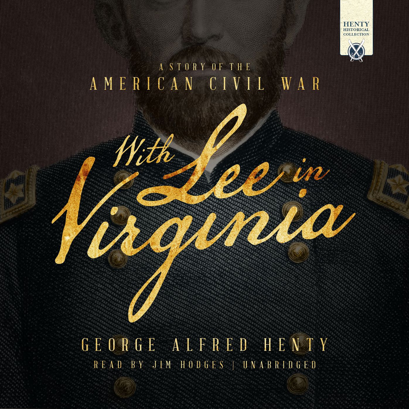 With Lee in Virginia: A Story of the American Civil War