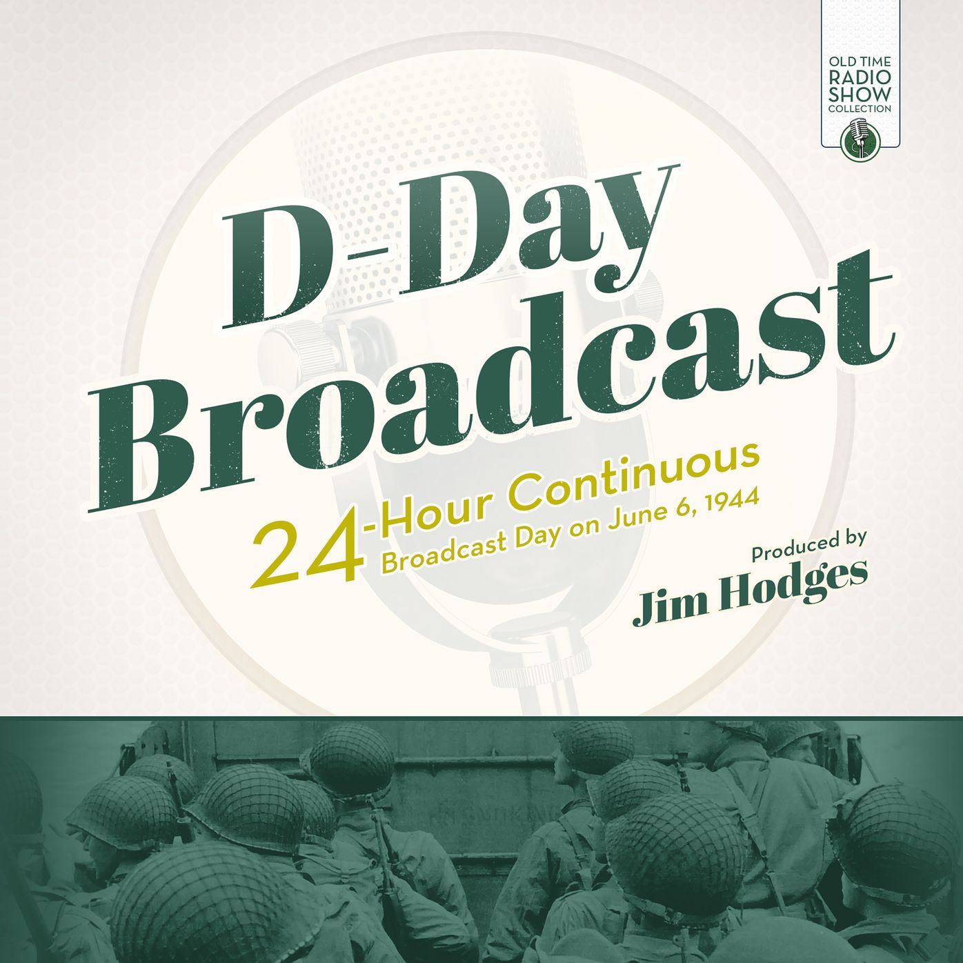 D-Day Broadcast: 24-Hour Continuous Broadcast Day of June 6, 1944