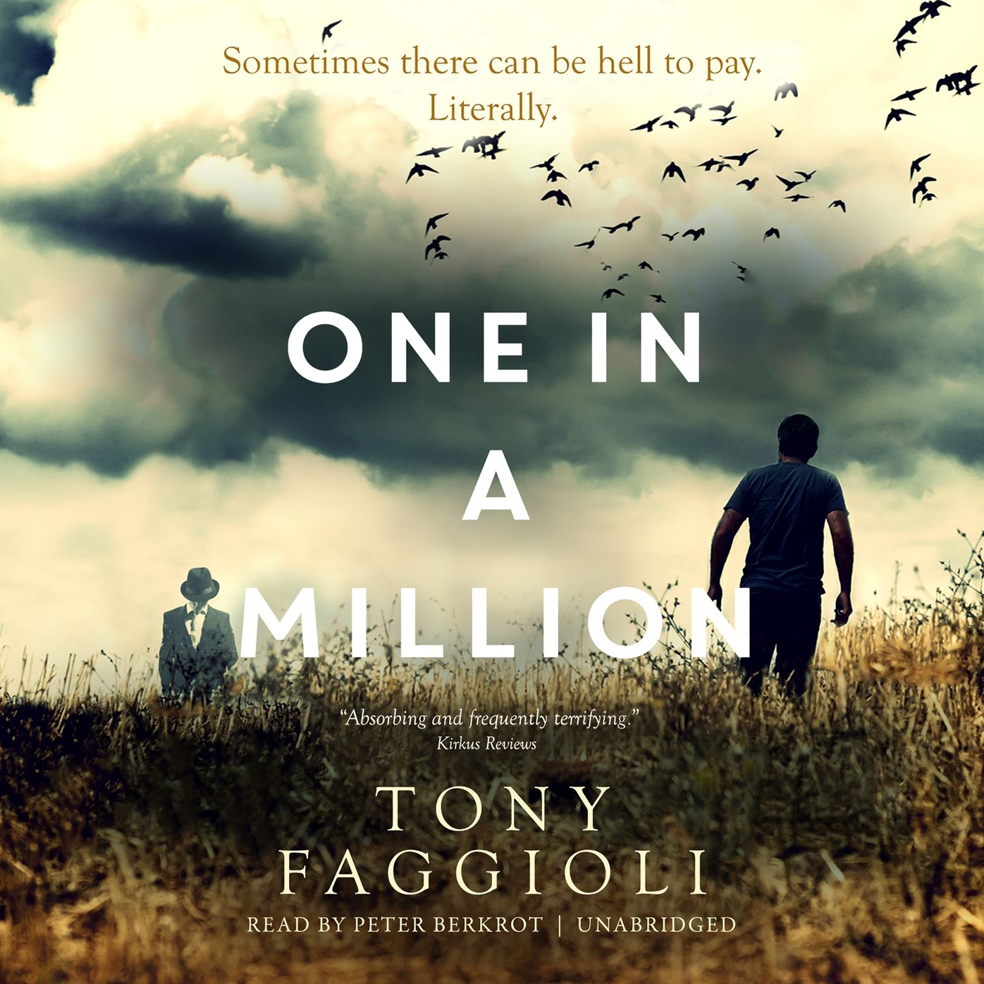 One in a Million: Sometimes there can be hell to pay. Literally.