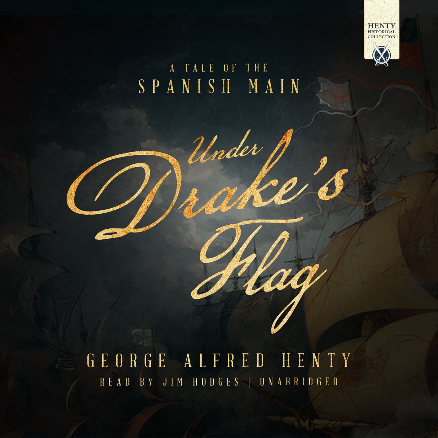 Under Drake's Flag: A Tale of the Spanish Main