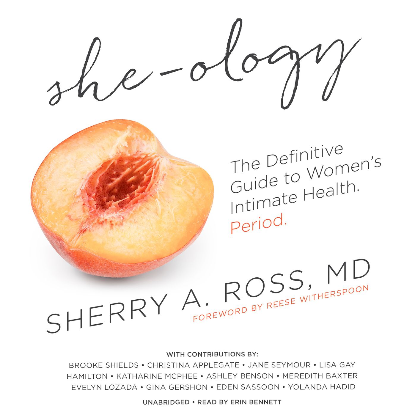 She-ology: The Definitive Guide to Women's Intimate Health. Period.