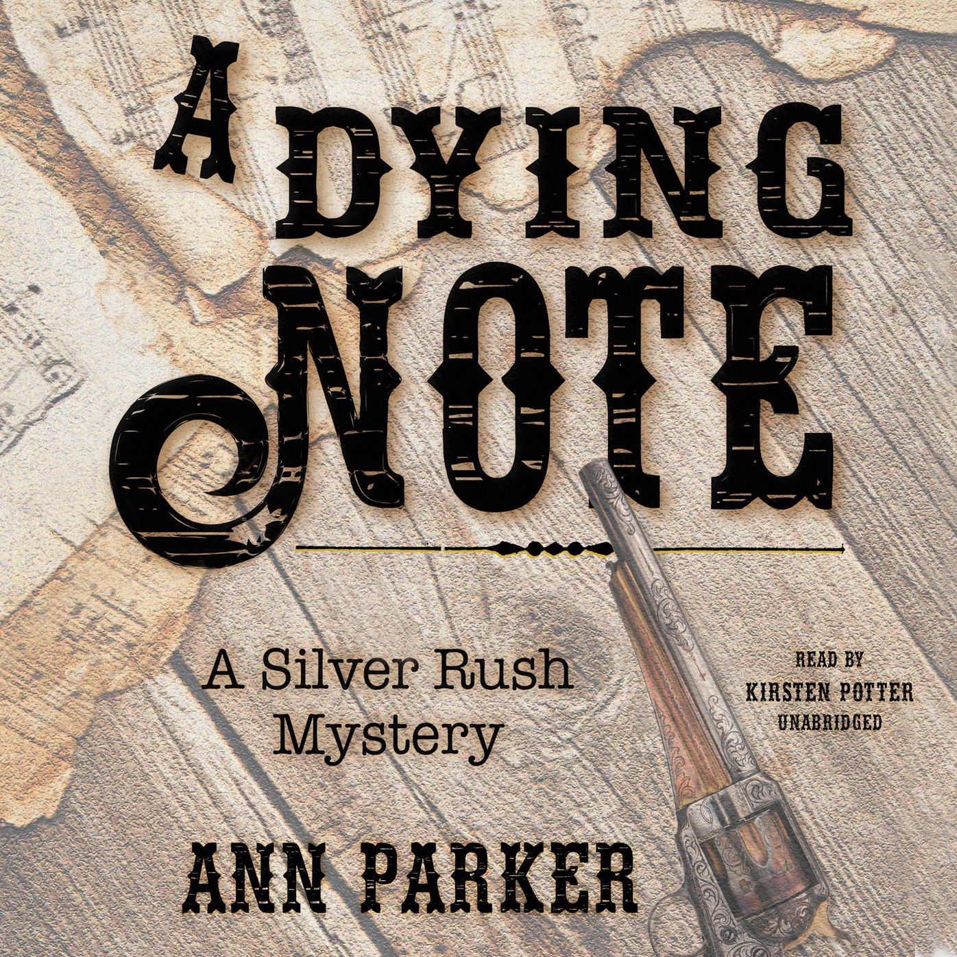 A Dying Note: A Silver Rush Mystery