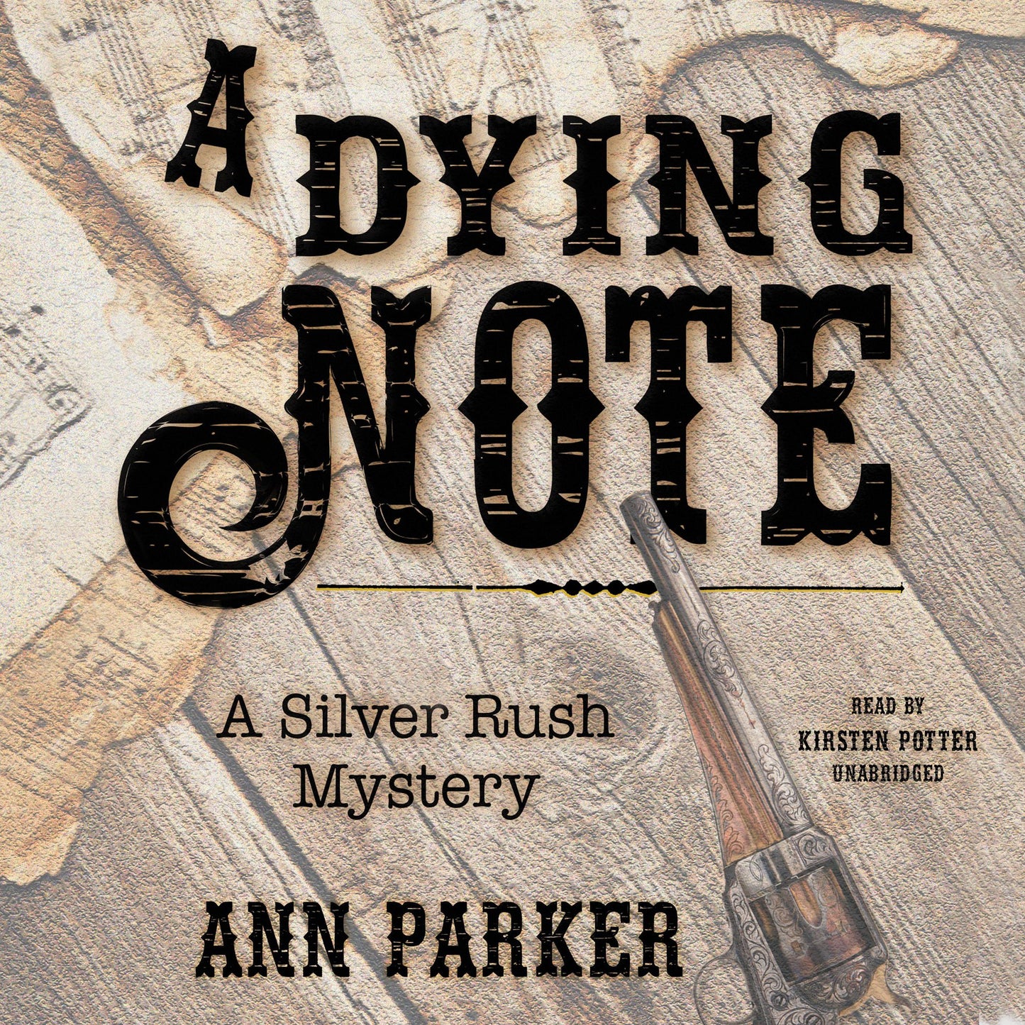 A Dying Note: A Silver Rush Mystery