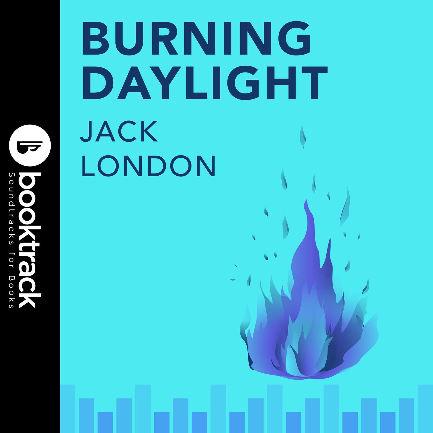 Burning Daylight: Booktrack Edition