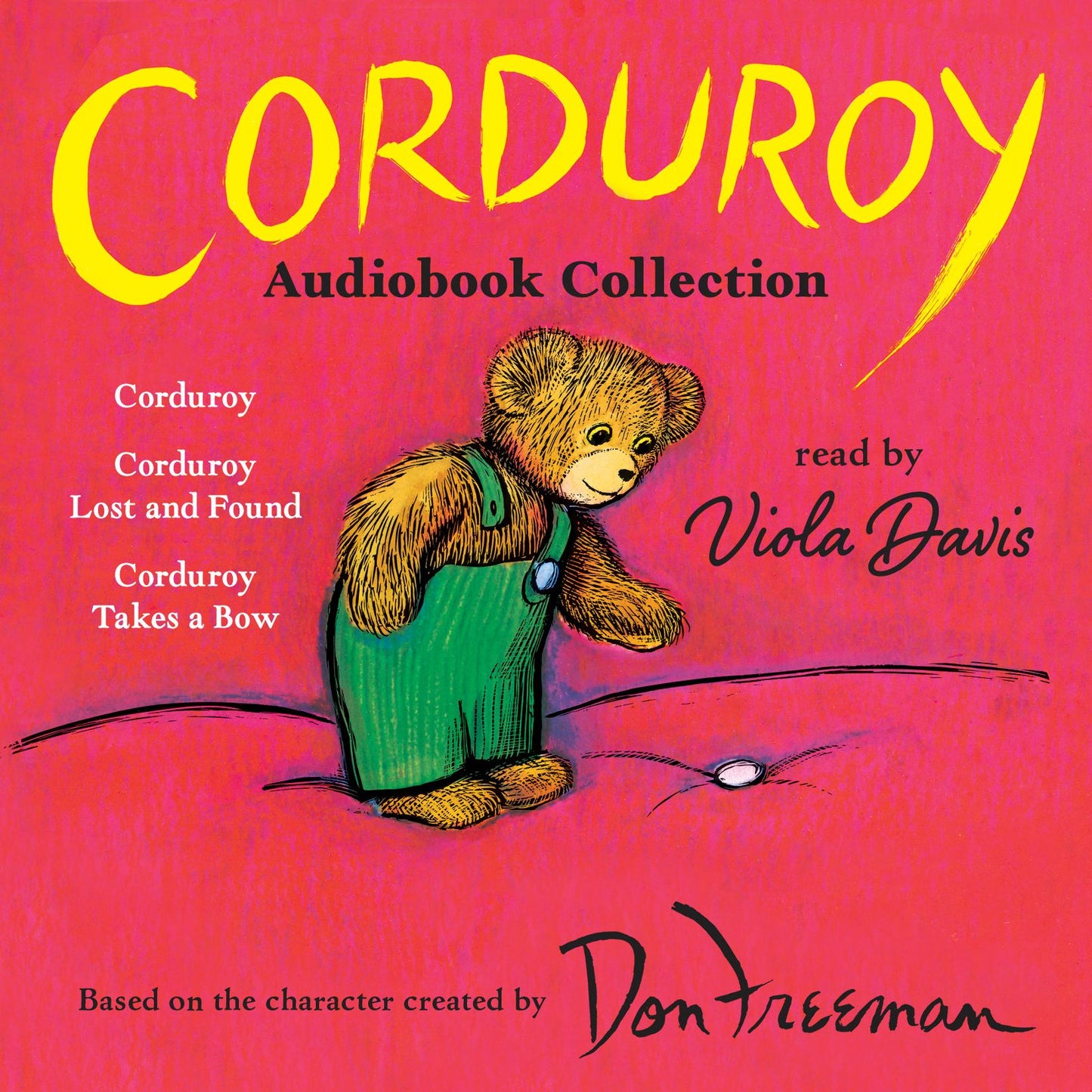 Corduroy Audiobook Collection: Corduroy Corduroy Lost and Found Corduroy Takes a Bow