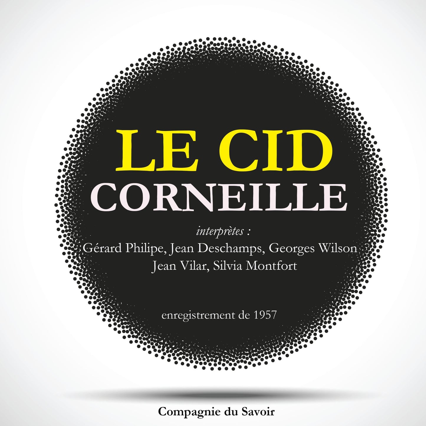 Corneille - Le Cid (Abridged)