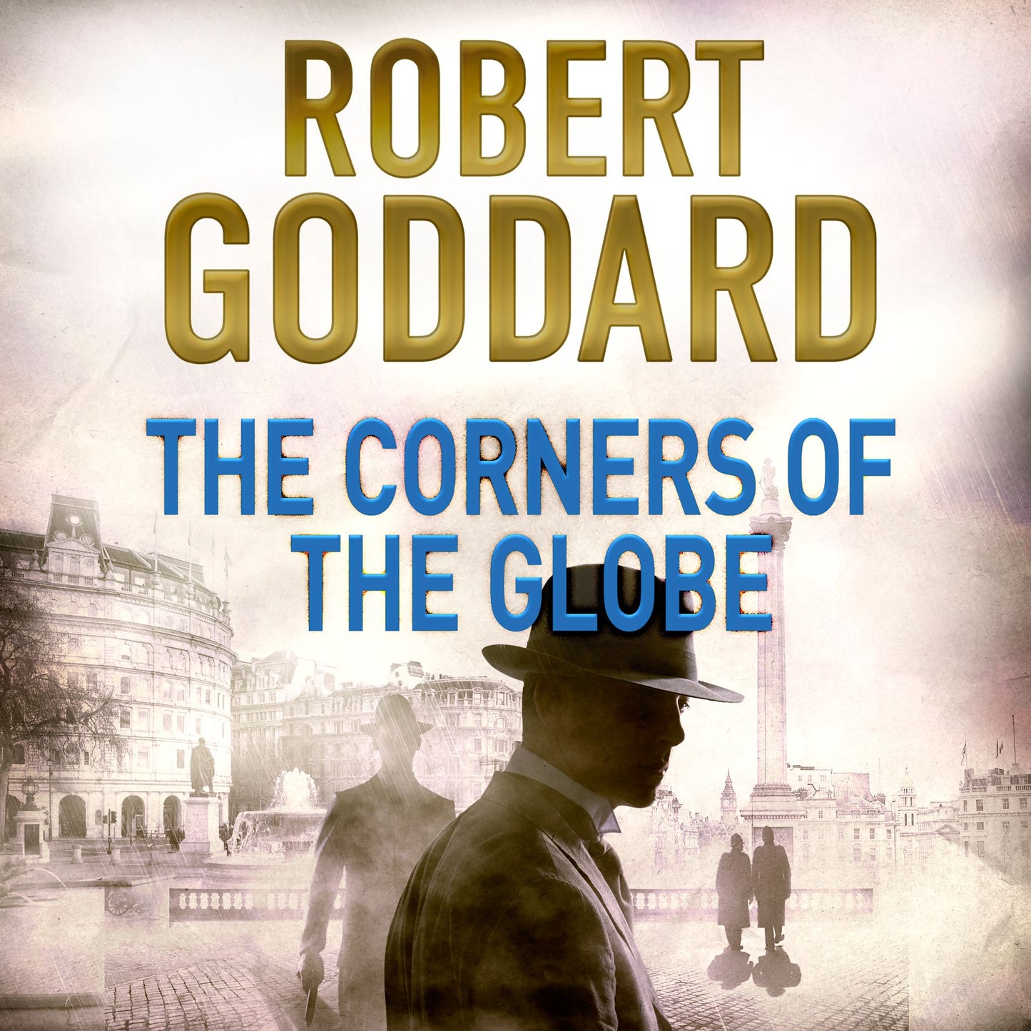 The Corners of the Globe: A James Maxted Thriller