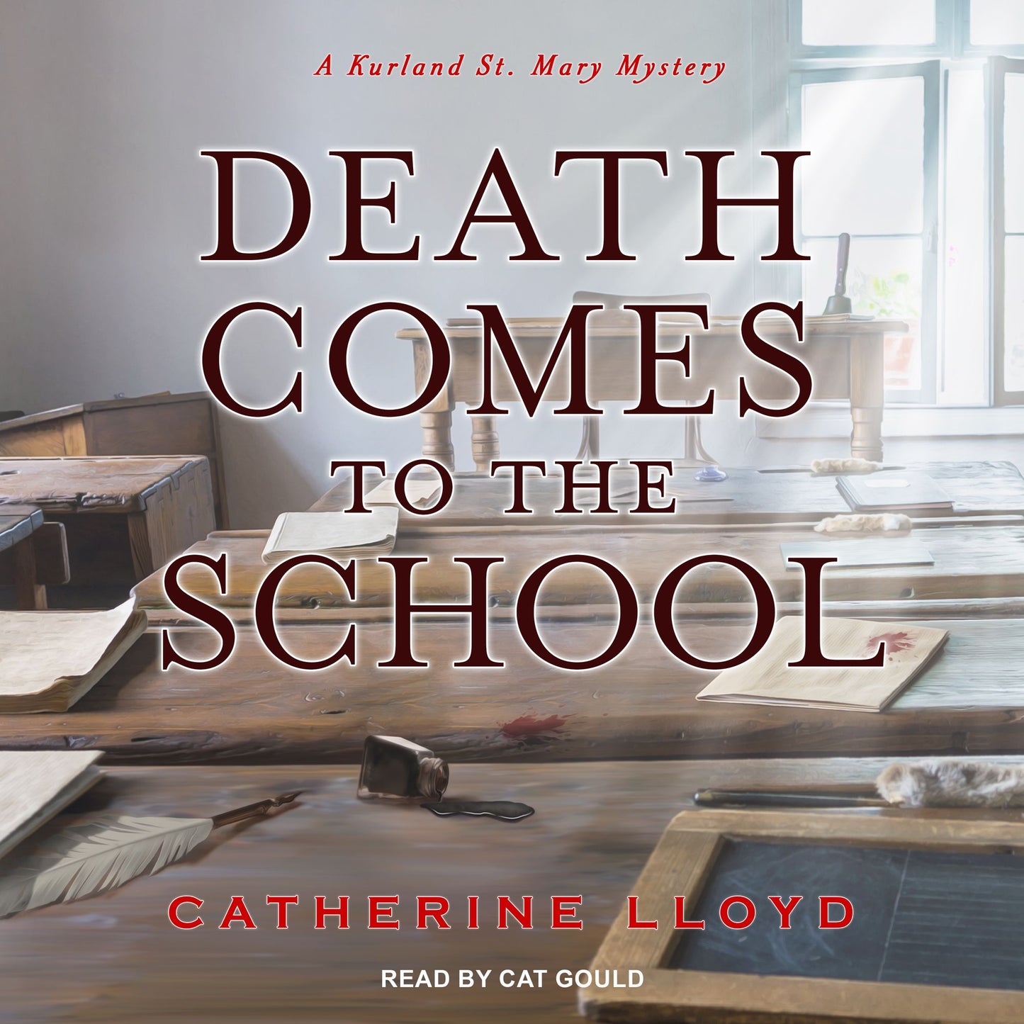 Death Comes to the School: Kurland St. Mary Mysteries, Book 5