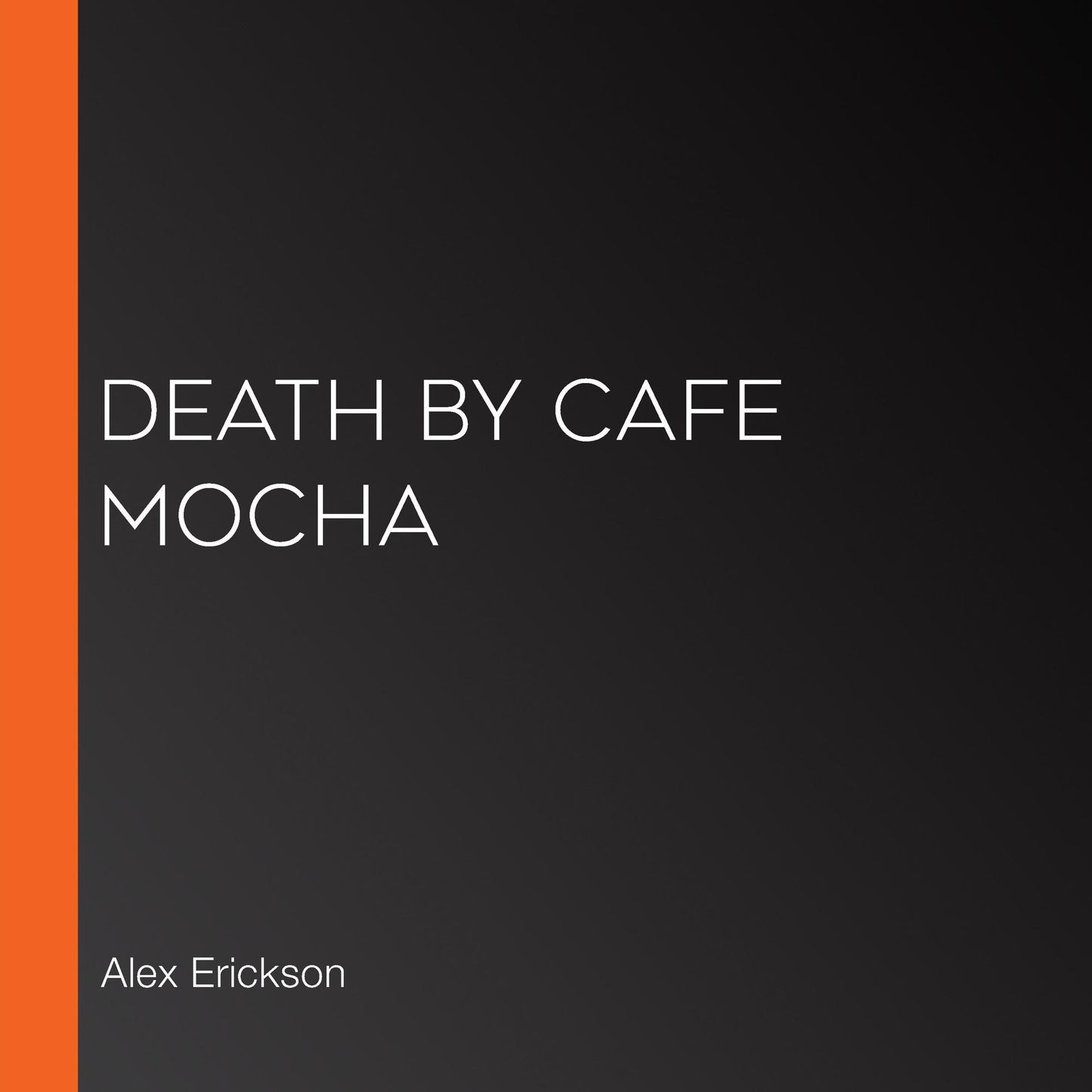Death by Cafe Mocha