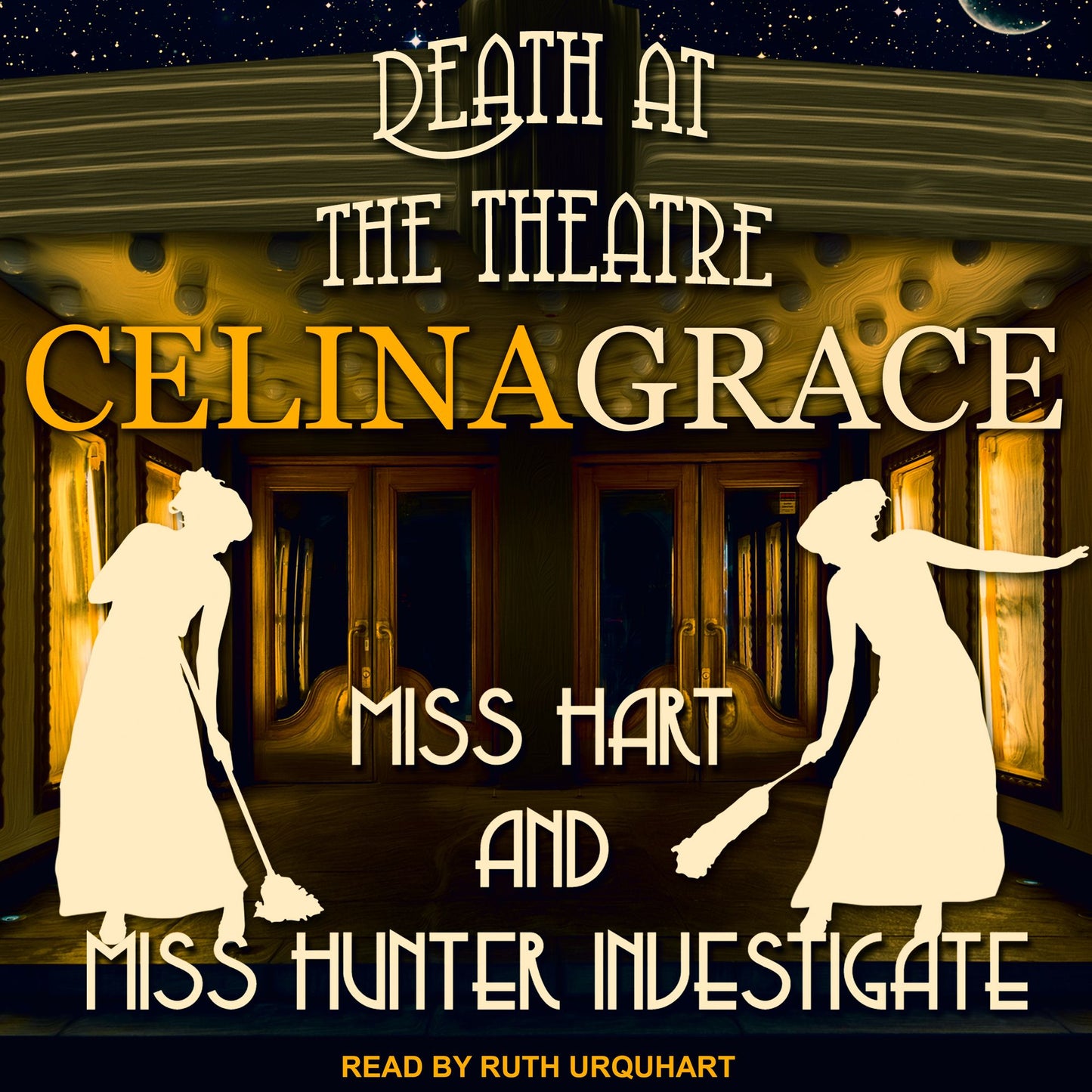 Death at the Theatre: Miss Hart and Miss Hunter Investigate, Book 2