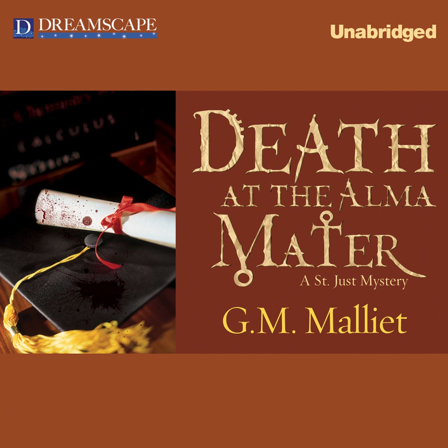 Death at the Alma Mater: A St. Just Mystery
