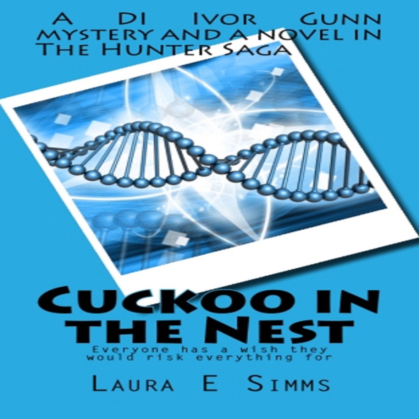 Cuckoo in the Nest: A DI Ivor Gunn Mystery and a Novel in The Hunter Saga