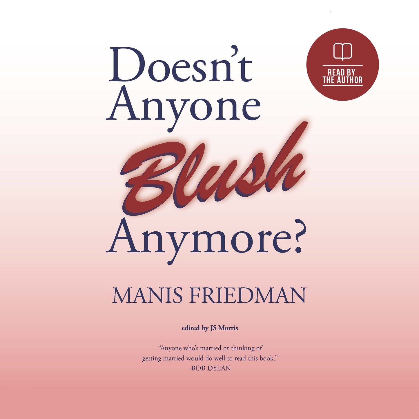 Doesnt Anyone Blush Anymore?