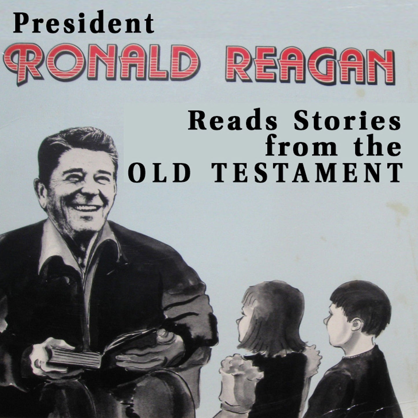 President Ronald Reagan Reads Stories from the Old Testament (Abridged)