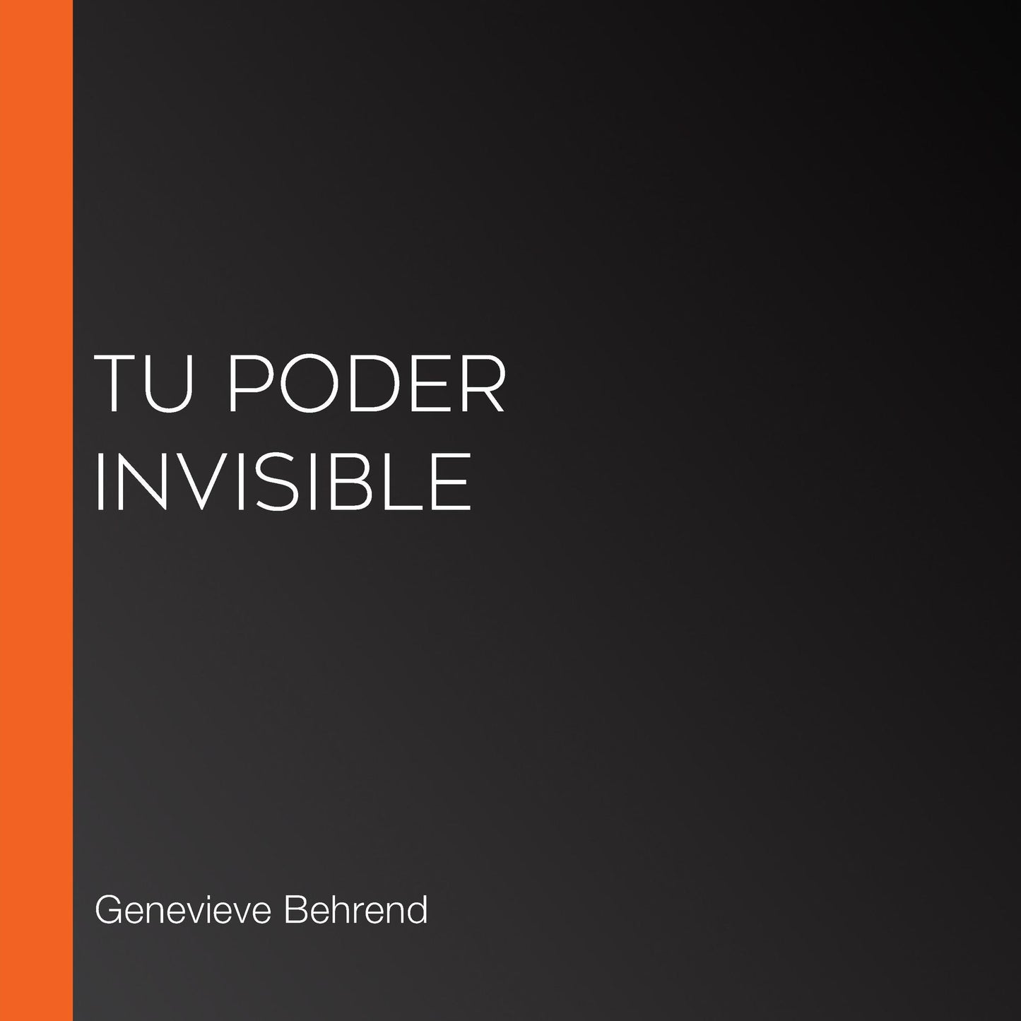 Tu poder invisible