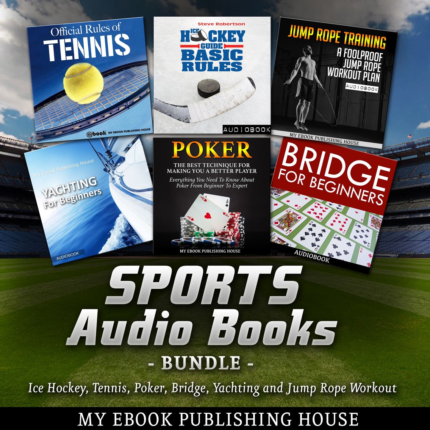 Sports Audio Books Bundle: Ice Hockey, Tennis, Poker, Bridge, Yachting, and Jump Rope Workout