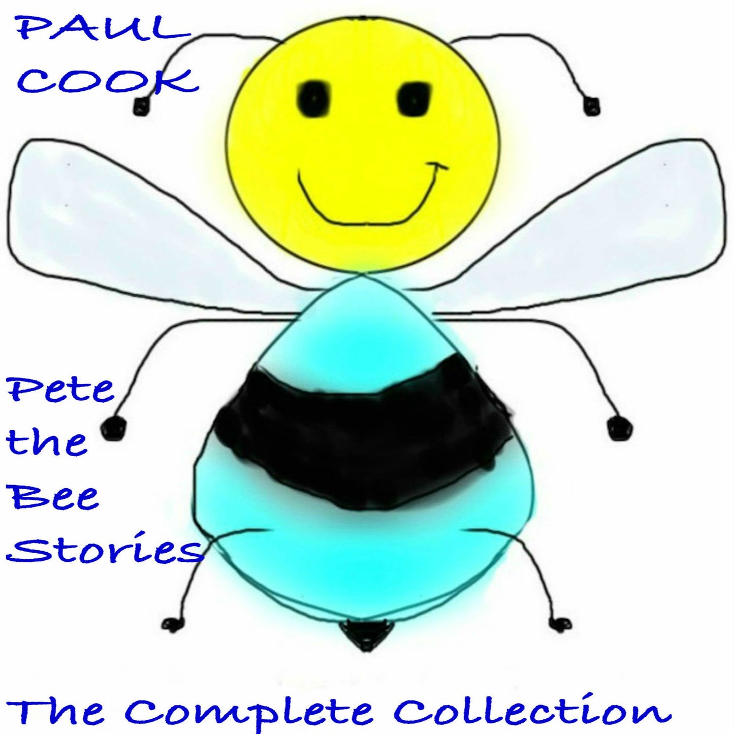 Pete the Bee Stories: The Complete Collection