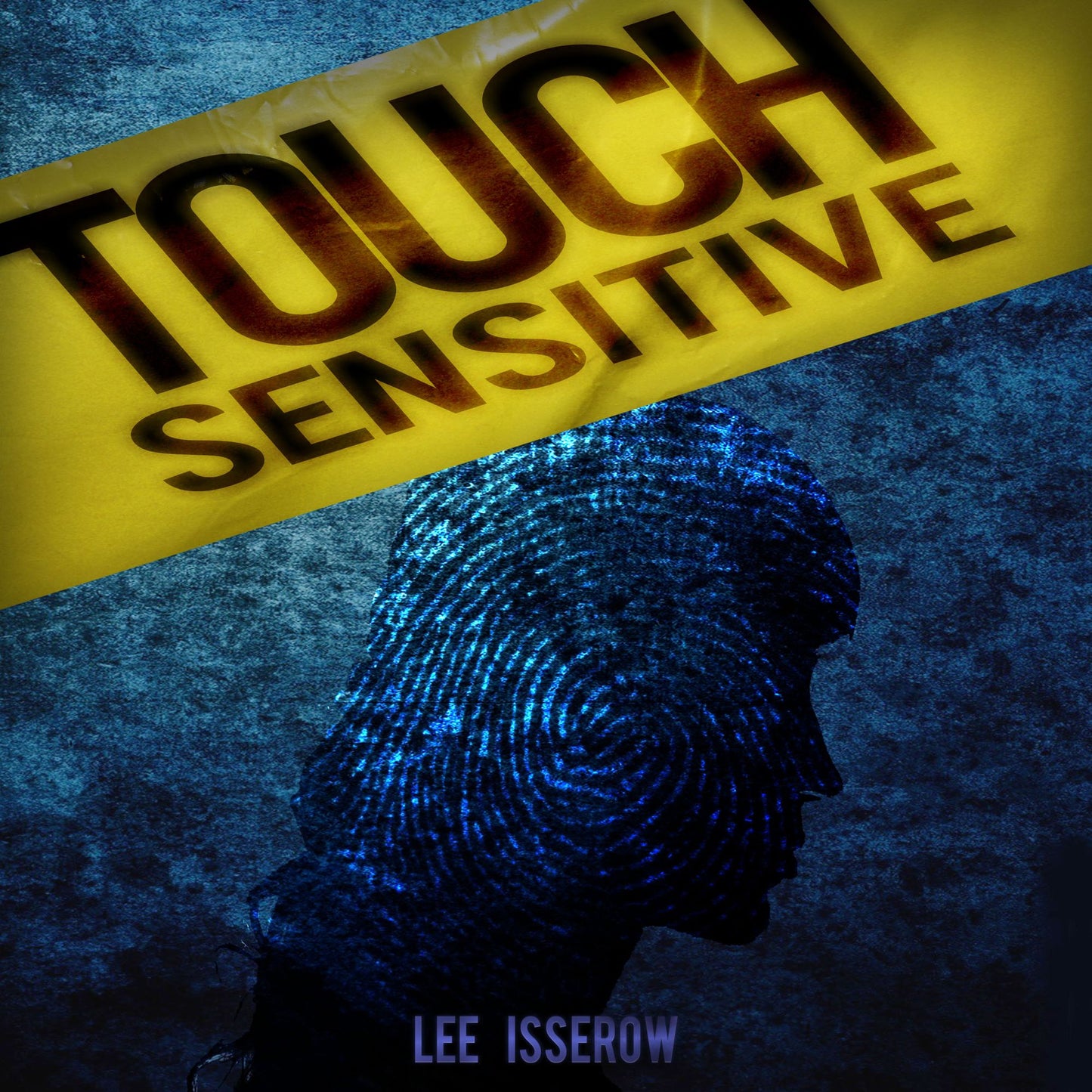 Touch Sensitive: A Noir Supernatural Thriller