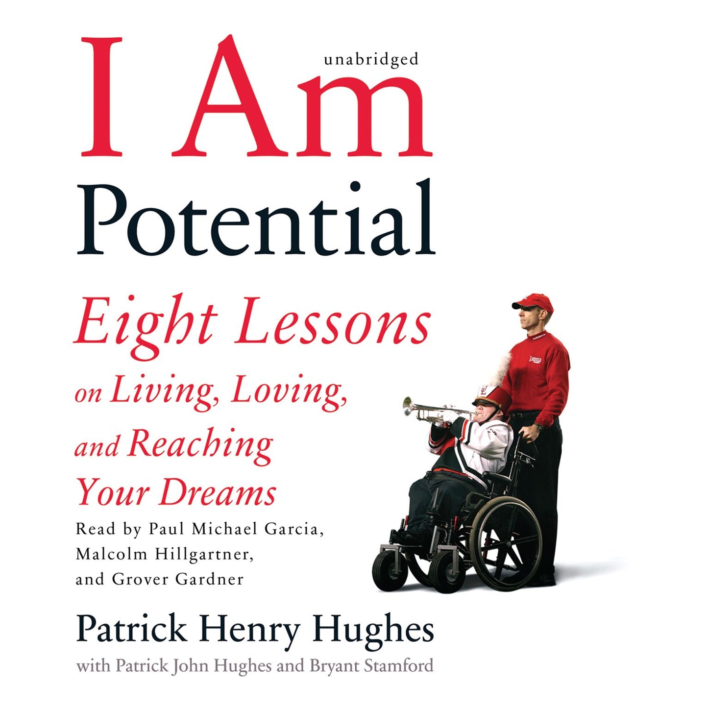 I Am Potential: Eight Lessons on Living, Loving, and Reaching Your Dreams
