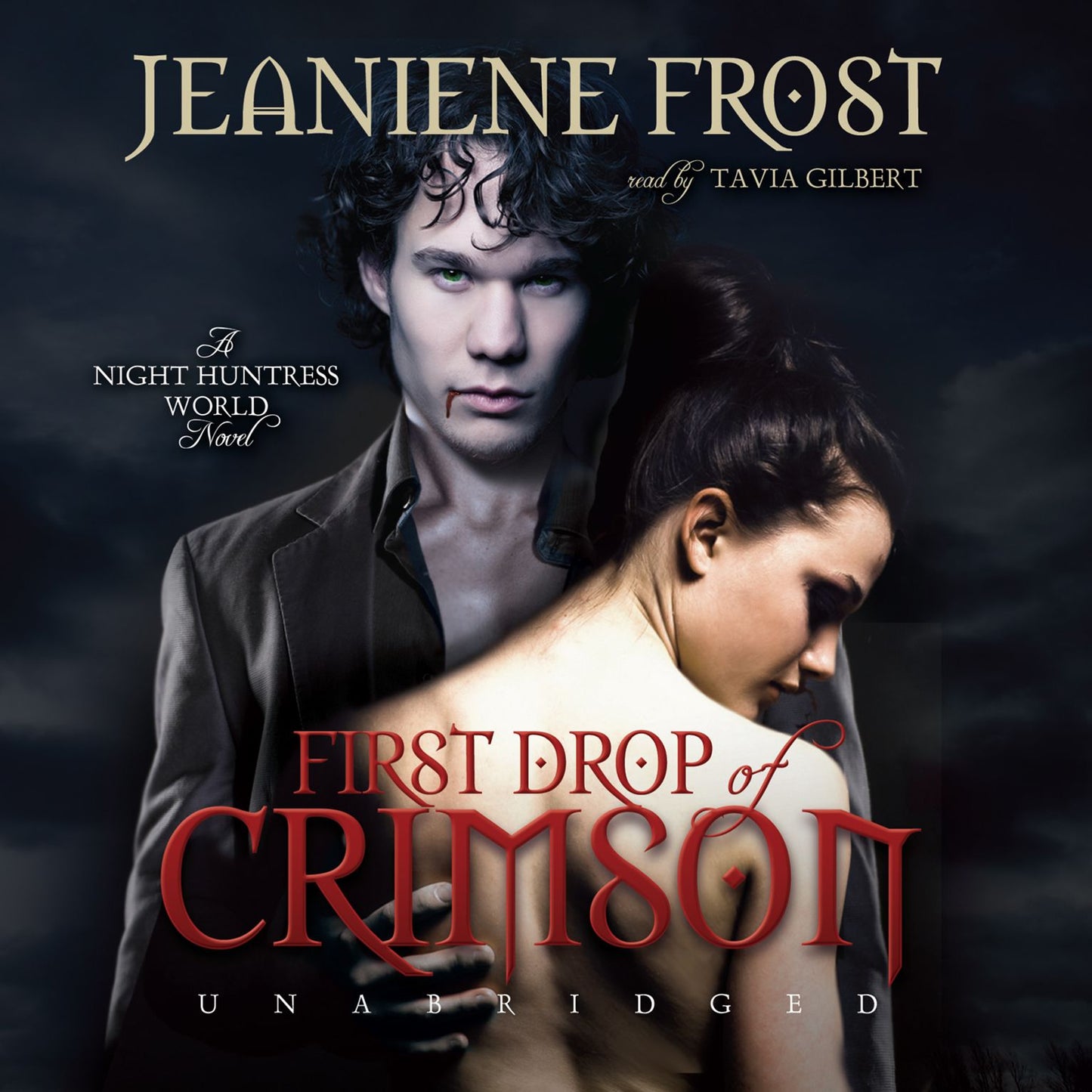 First Drop of Crimson : A Night Huntress World Novel
