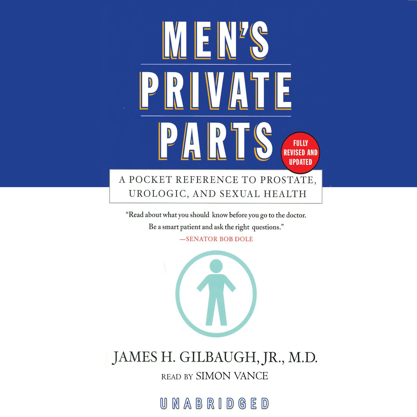 Men's Private Parts: A Pocket Reference to Prostate, Urologic, and Sexual Health