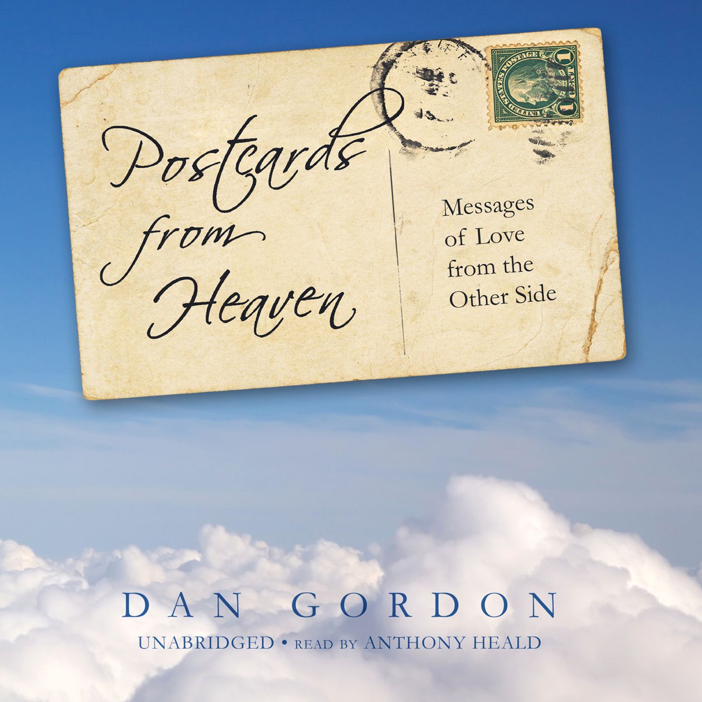 Postcards from Heaven: Messages of Love from the Other Side
