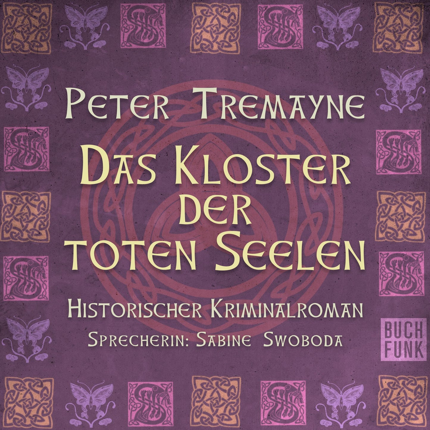 Das Kloster der Toten Seelen (Ungekürzt)
