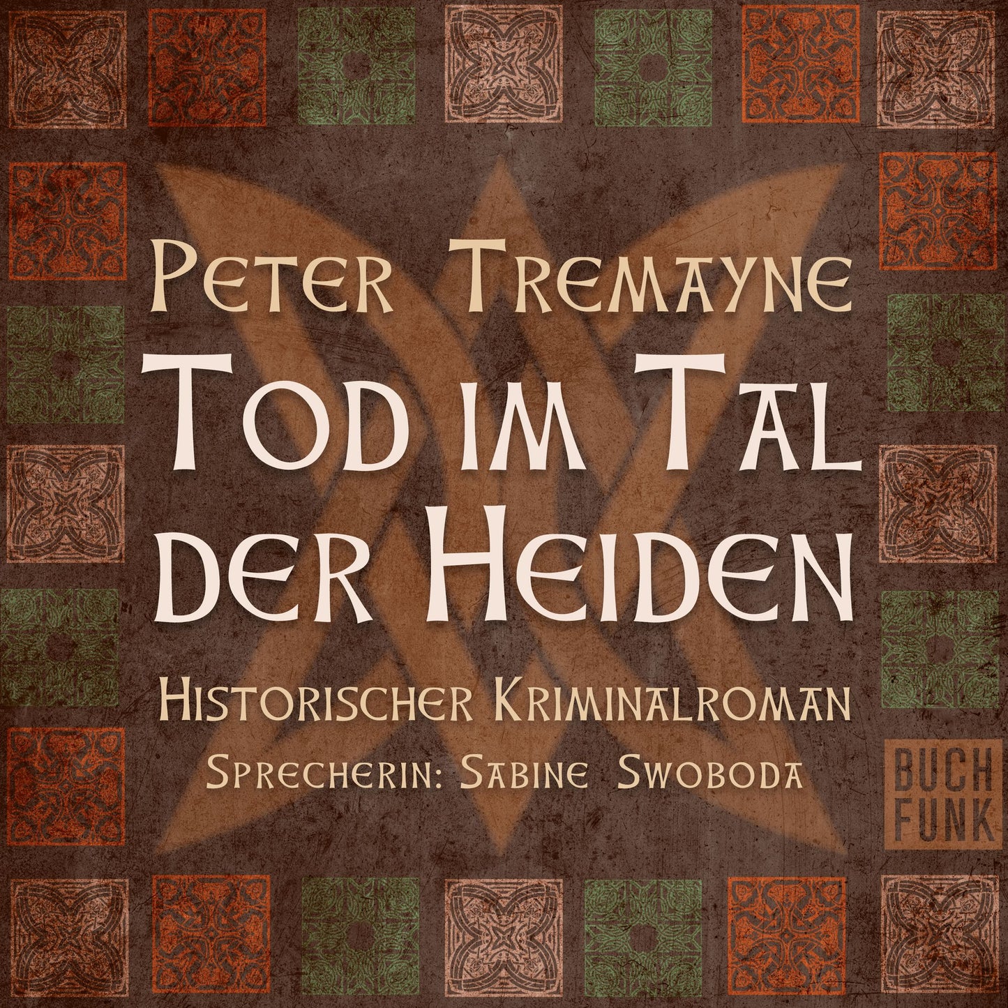 Tod im Tal der Heiden (Ungekürzt)