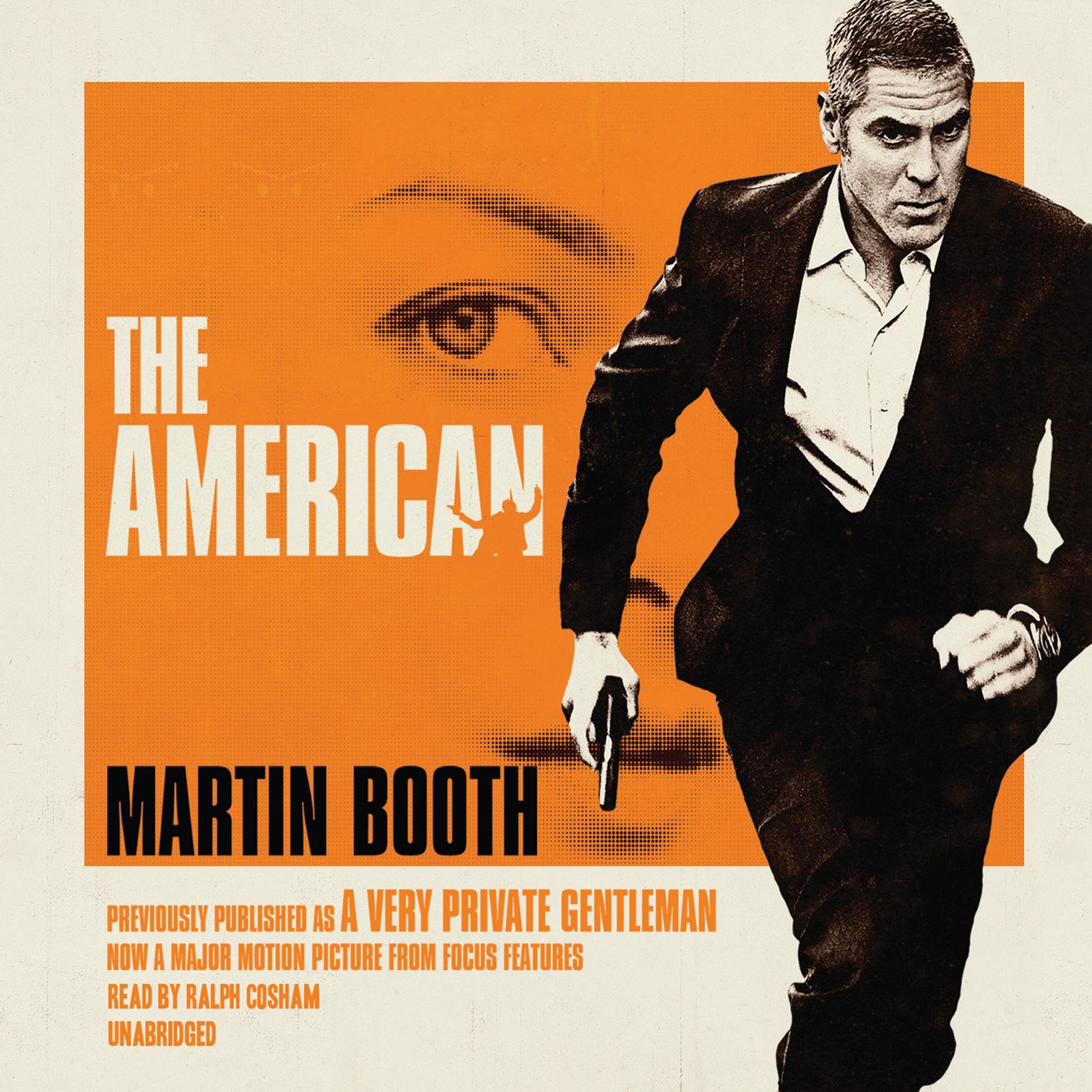 The American: Previously Published as A Very Private Gentleman