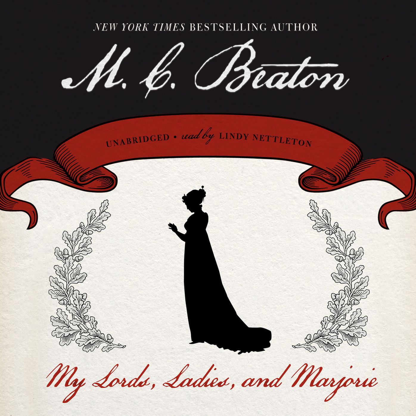 My Lords, Ladies and Marjorie: The Royal Series, Book 17