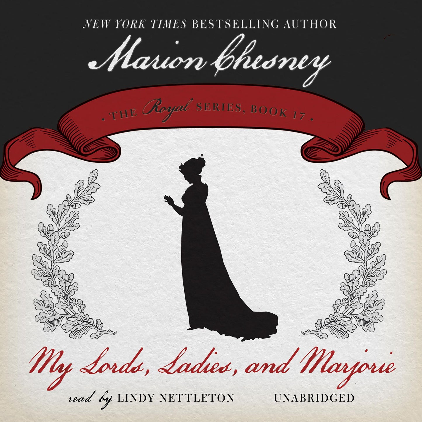 My Lords, Ladies and Marjorie: The Royal Series, Book 17
