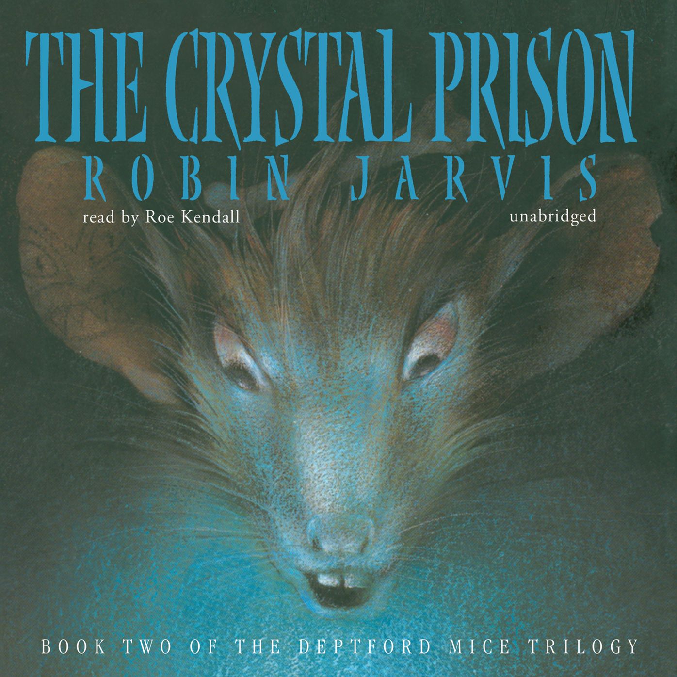 The Crystal Prison: Book Two of the Deptford Mice Trilogy