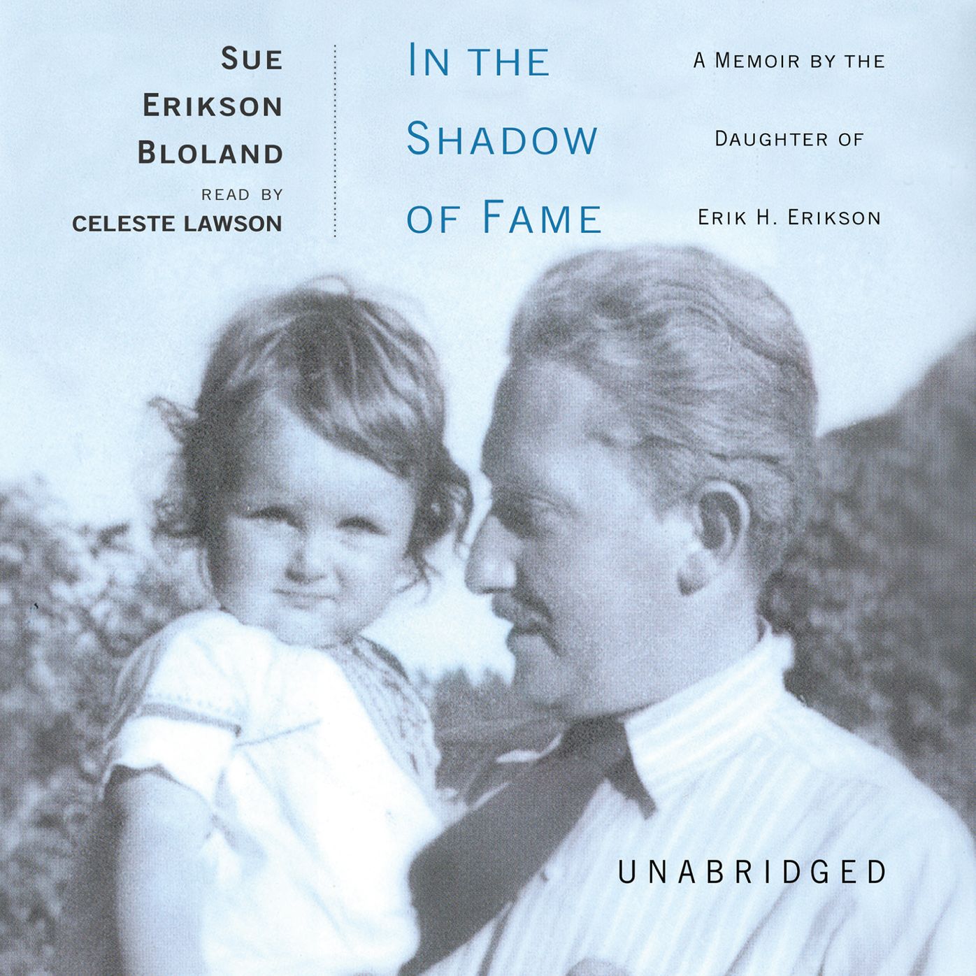 In the Shadow of Fame: A Memoir by the Daughter of Erik H. Erikson
