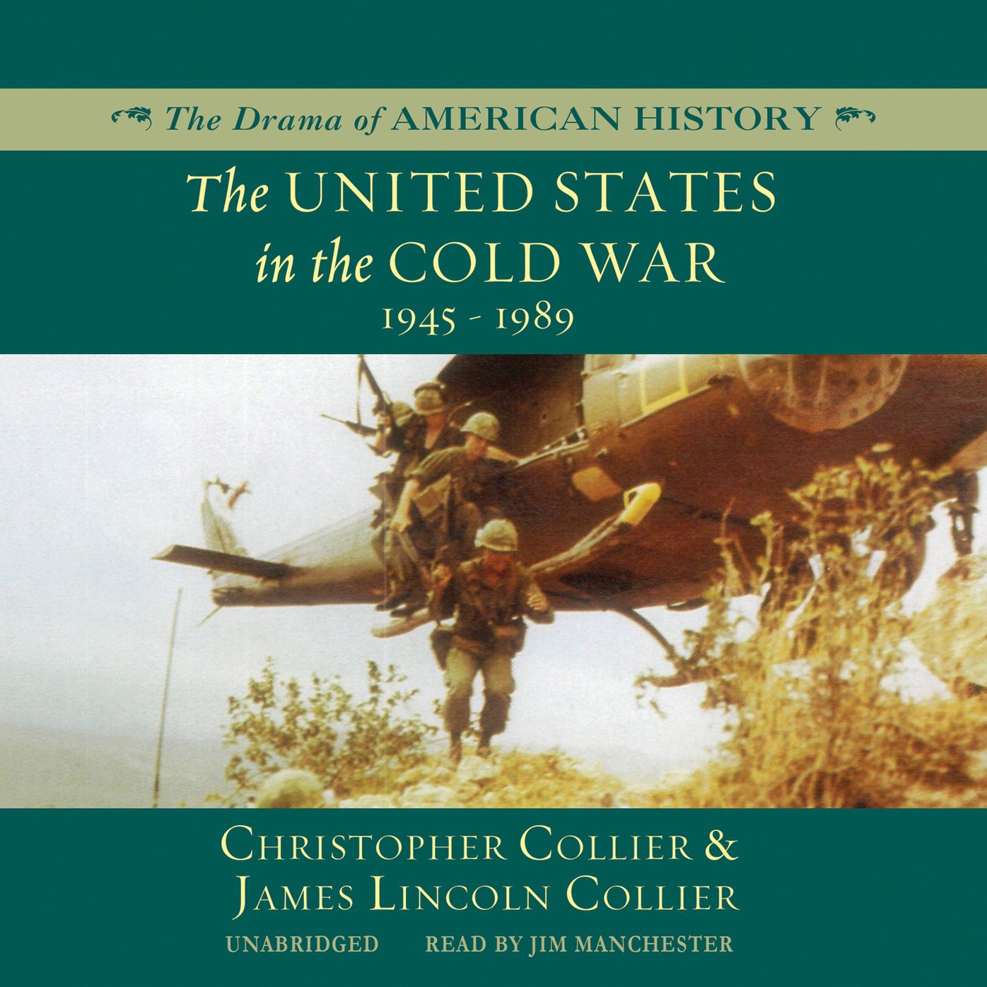 The United States in the Cold War: 1945 - 1989