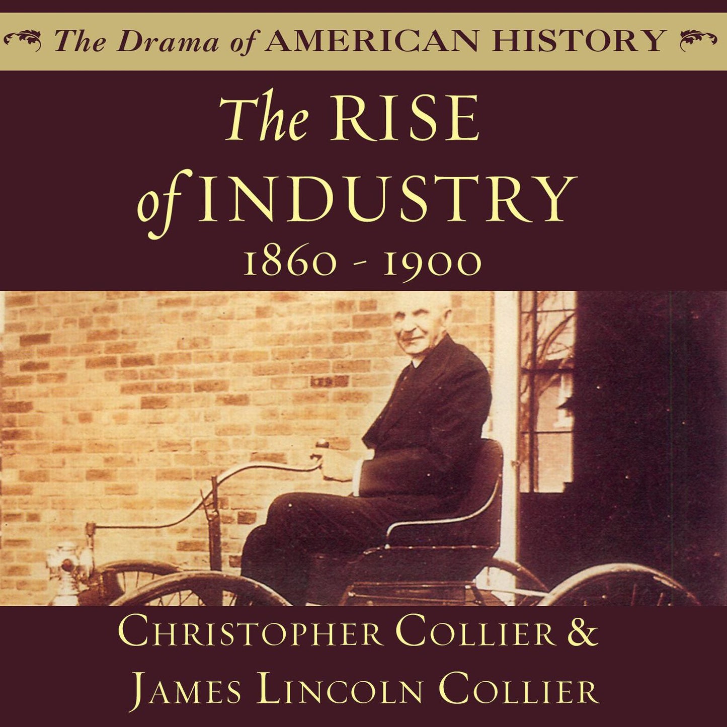 The Rise of Industry: 1860-1900